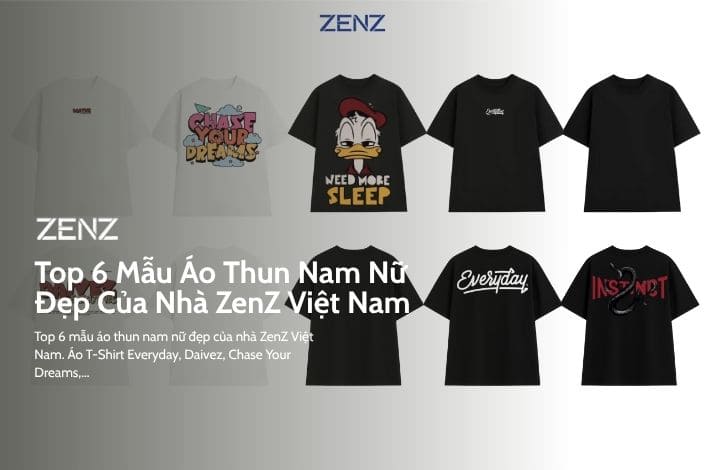 top 6 mẫu áo phông nam nữ đẹp nhà ZenZ Việt Nam
